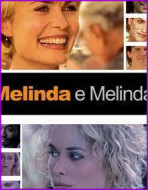 recensione del film di Woody Allen, Melinda e Melinda (2004)