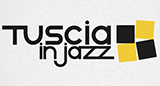 Tuscia in Jazz spring festival 2015. A Viterbo, dal 2 al 6 aprile.