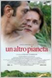 Un altro Pianeta (2008)di Stefano Tummolini - Locandina